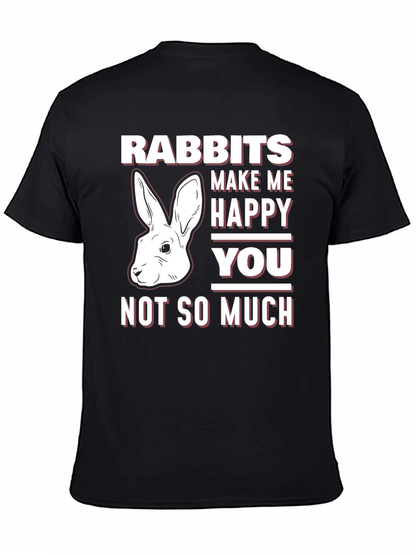 Funny Rabbit Lover T-Shirt - Rabbits Make Me Happy