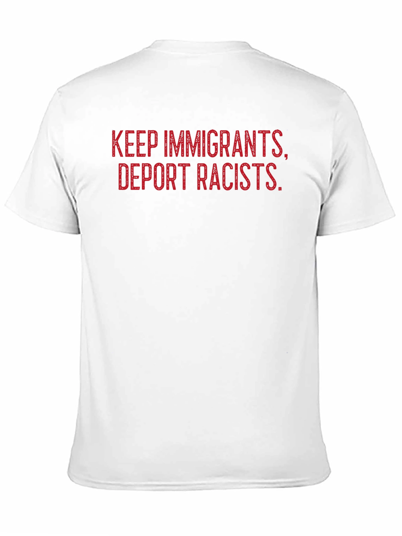 Keep Immigrants Deport Racists Graphic Tee