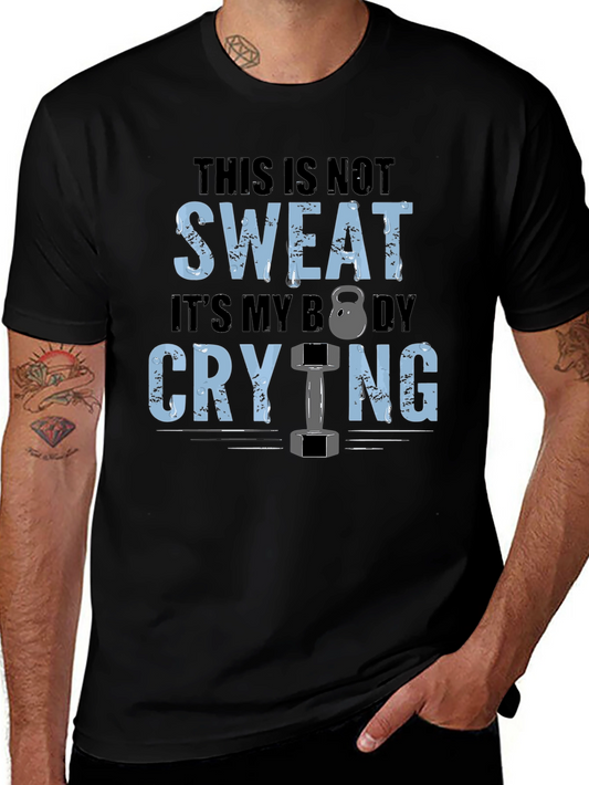 Gym Motivation T-Shirt: Body Crying