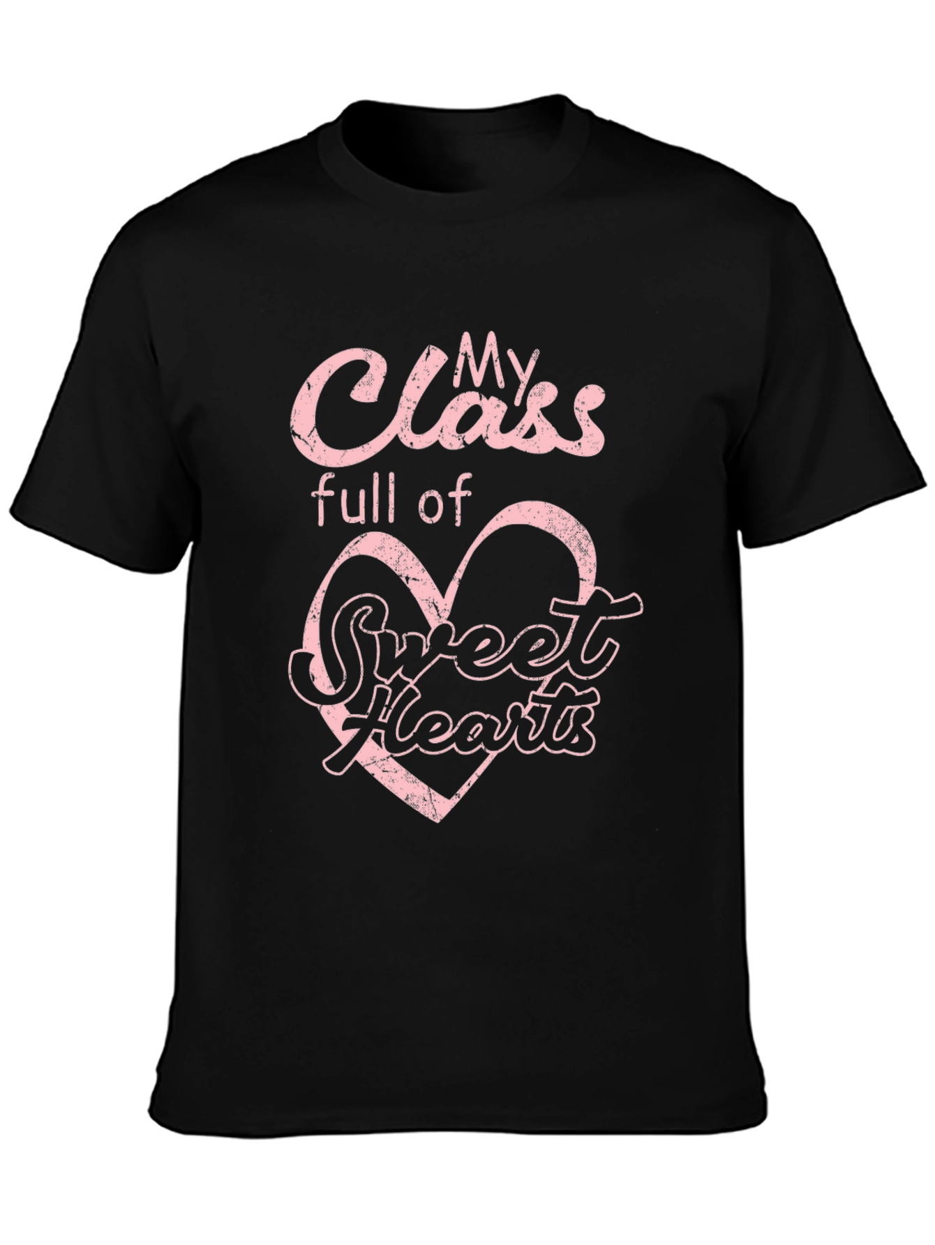 My Class Full of Sweethearts T-Shirt