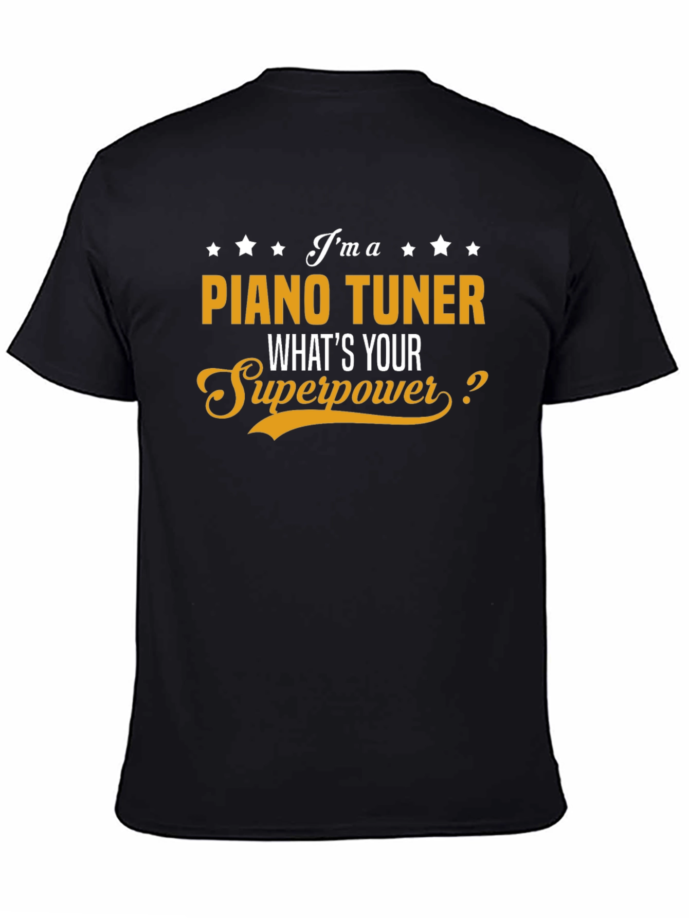 Piano Tuner Superpower T-Shirt Funny Musician Gift