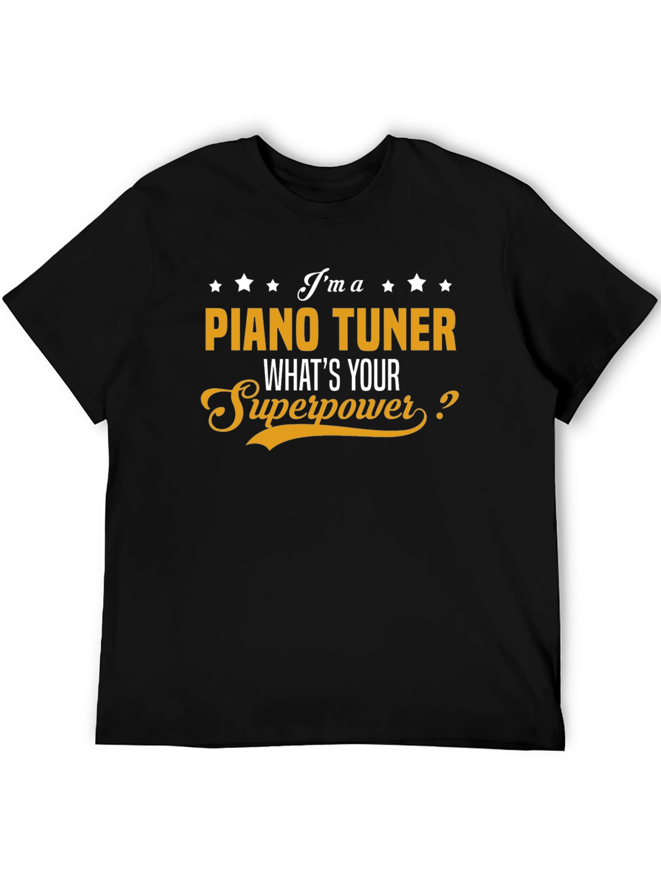 Piano Tuner Superpower T-Shirt Funny Musician Gift