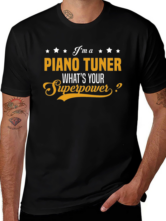 Piano Tuner Superpower T-Shirt Funny Musician Gift
