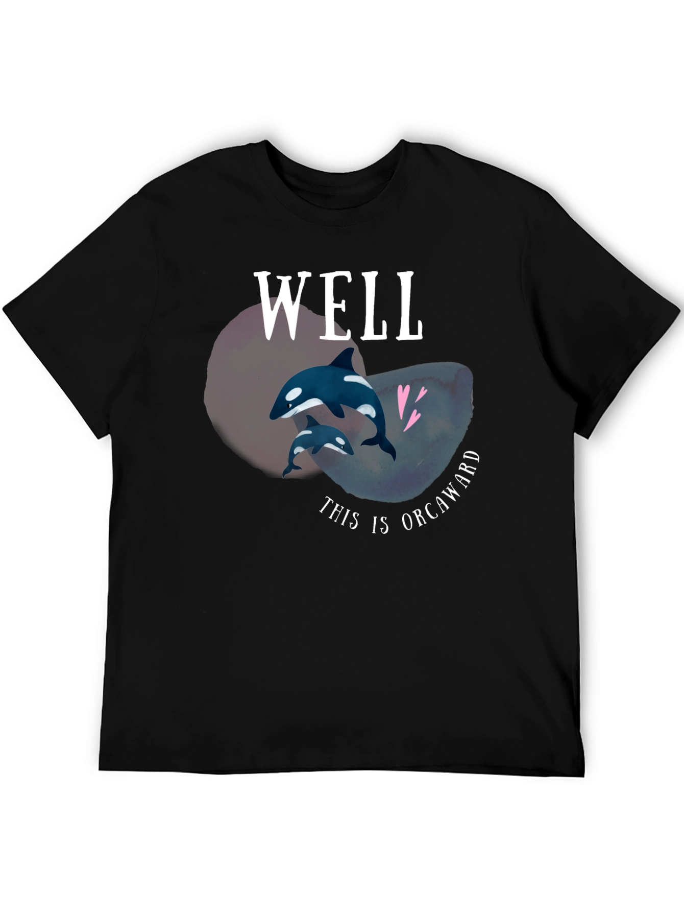 Well This is Orcaward T-Shirt