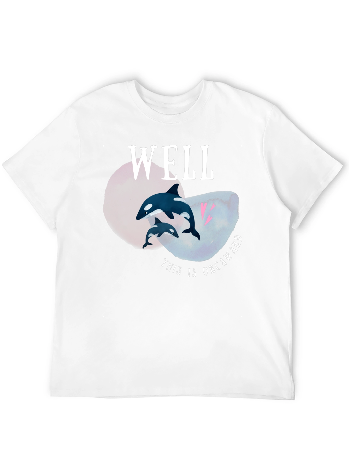 Well This is Orcaward T-Shirt