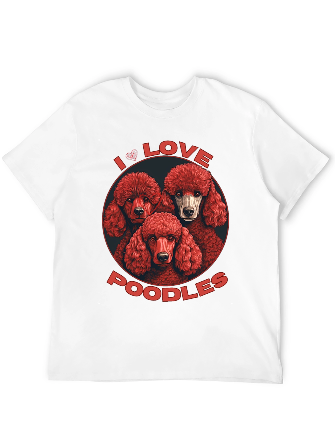I Love Poodles Graphic T-Shirt