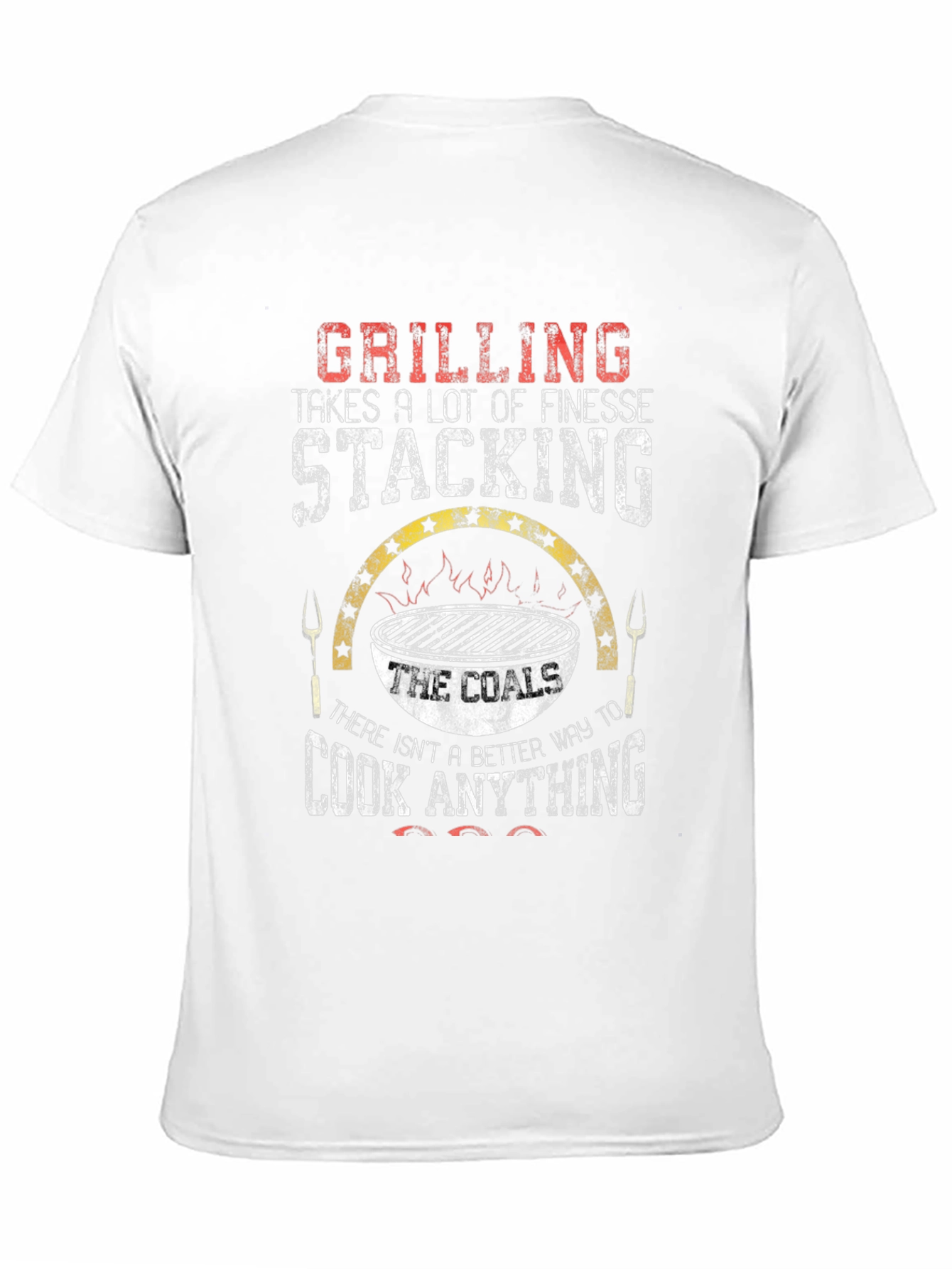 Grilling Coals T-Shirt - Cook Anything