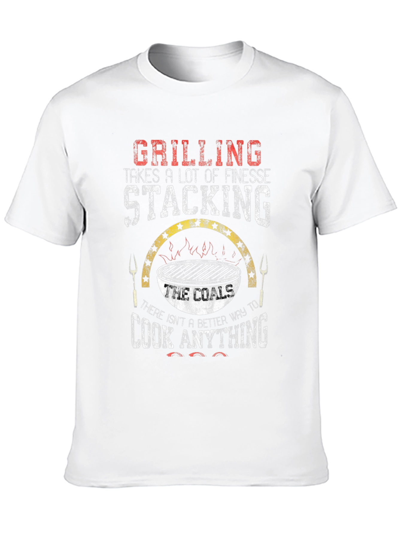 Grilling Coals T-Shirt - Cook Anything