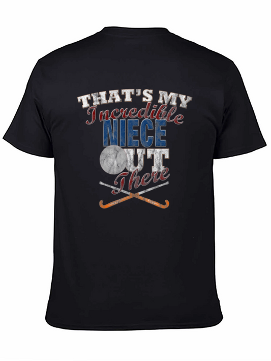 Incredible Niece Field Hockey T-Shirt