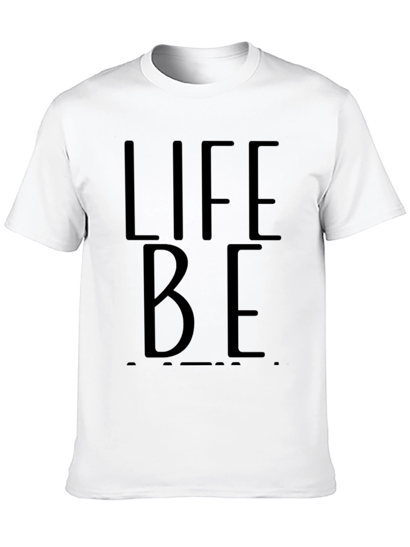 Life Be Graphic T-Shirt - Black