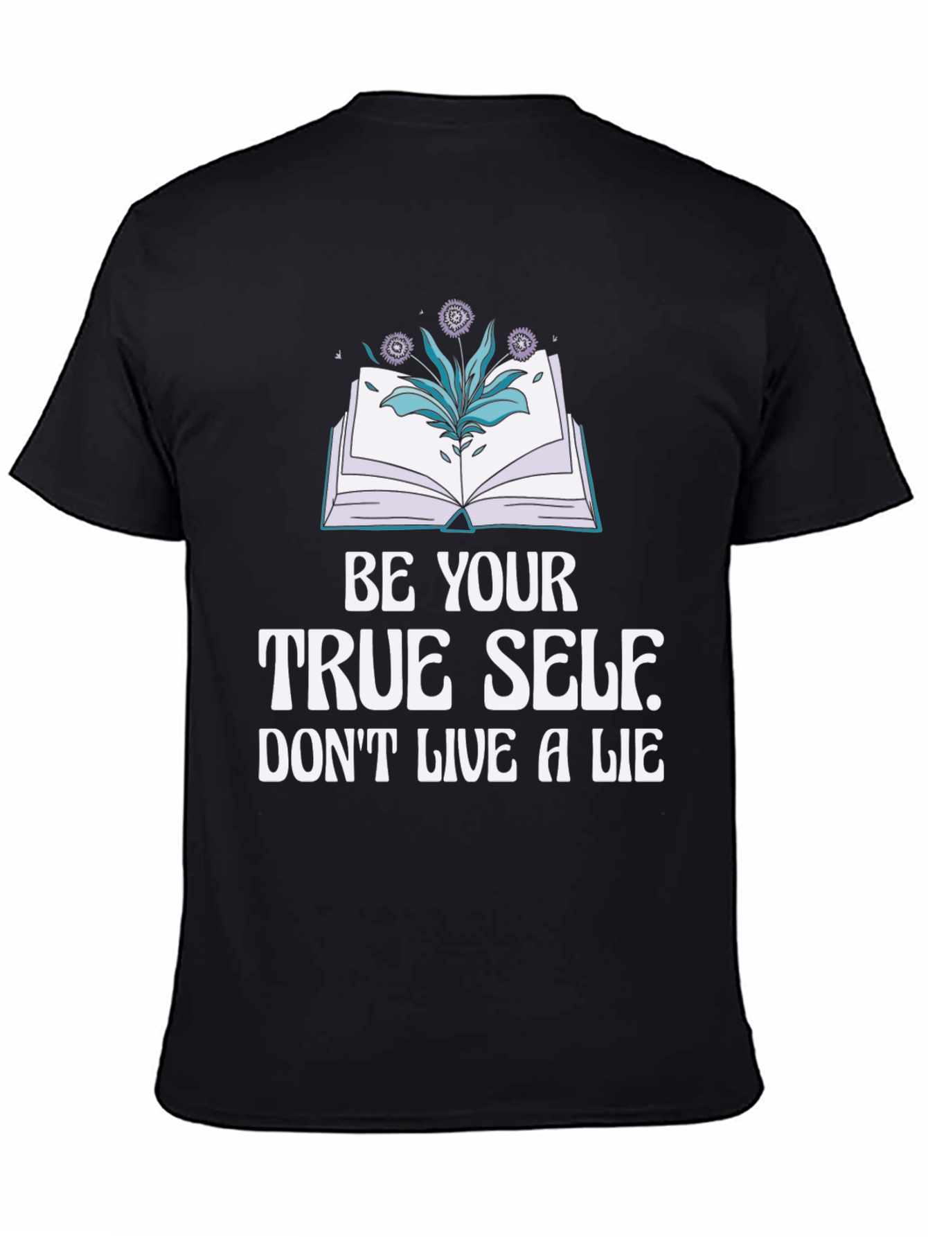 Be Your True Self T-Shirt