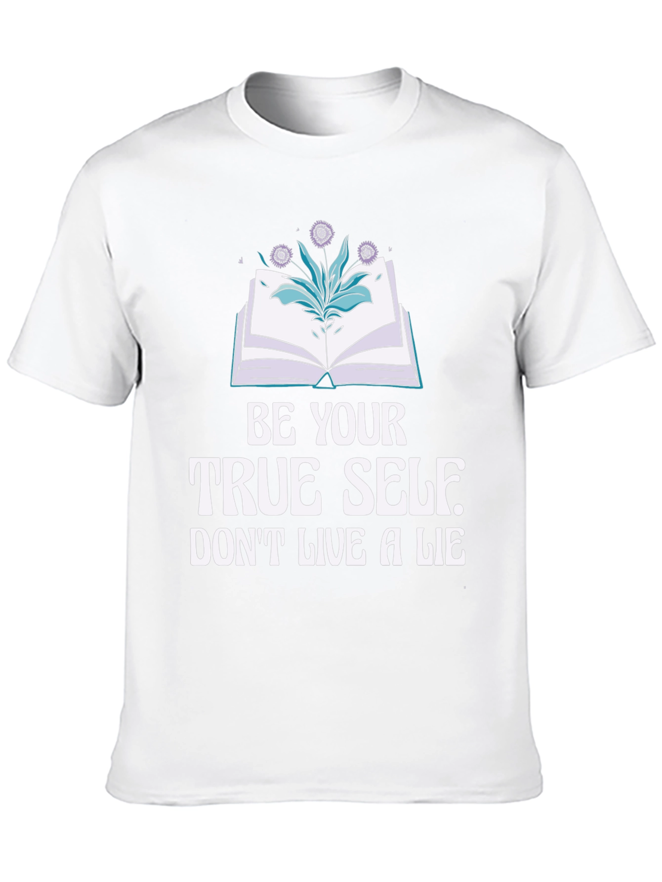 Be Your True Self T-Shirt