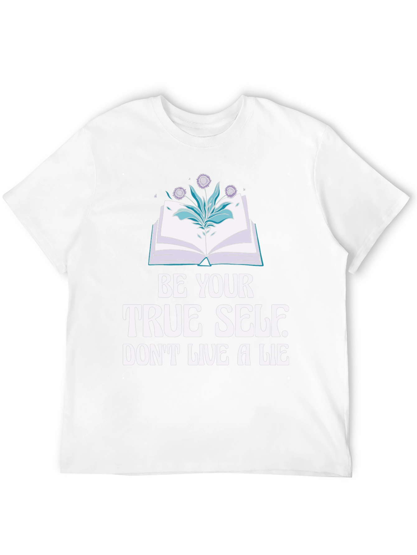 Be Your True Self T-Shirt