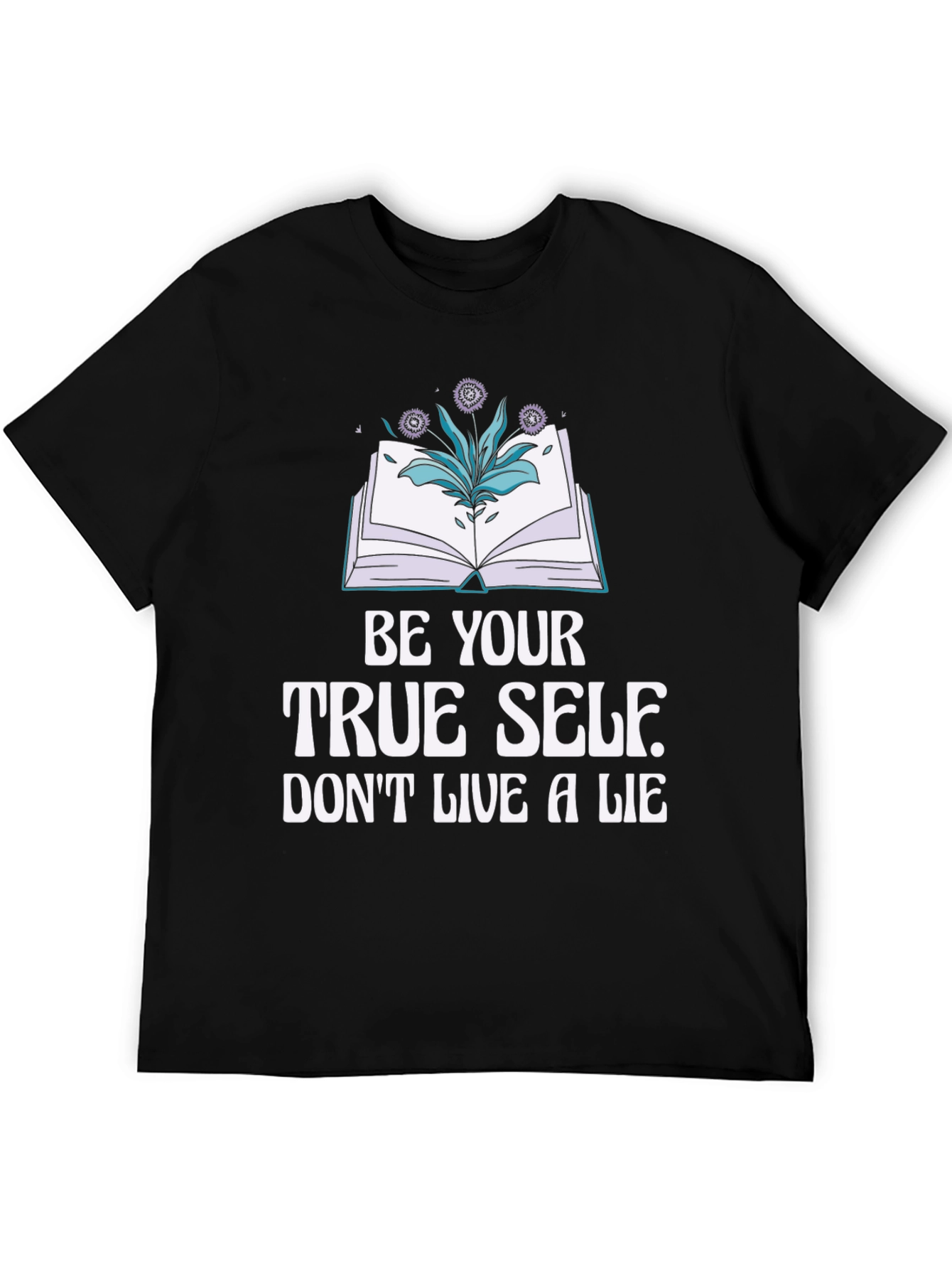 Be Your True Self T-Shirt