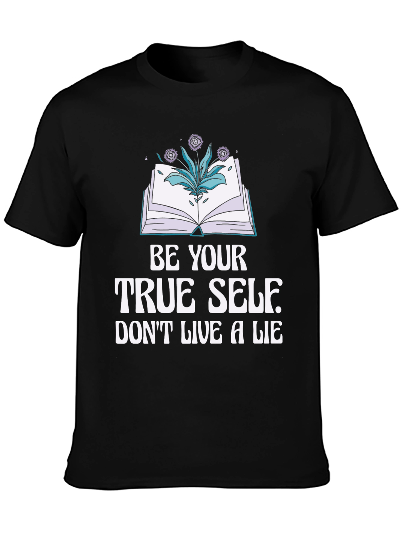 Be Your True Self T-Shirt