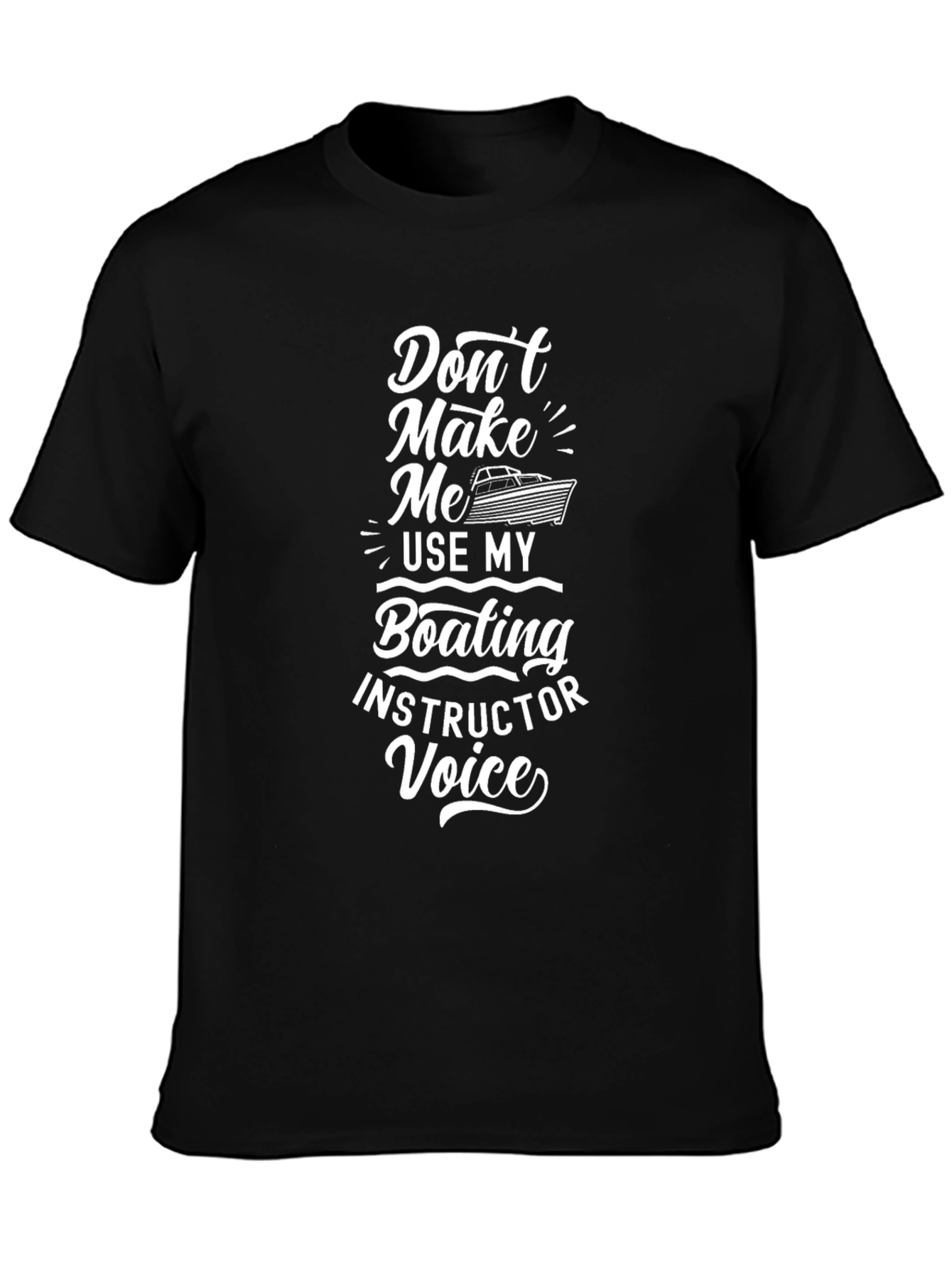 Boating Instructor Voice Graphic Tee - Black