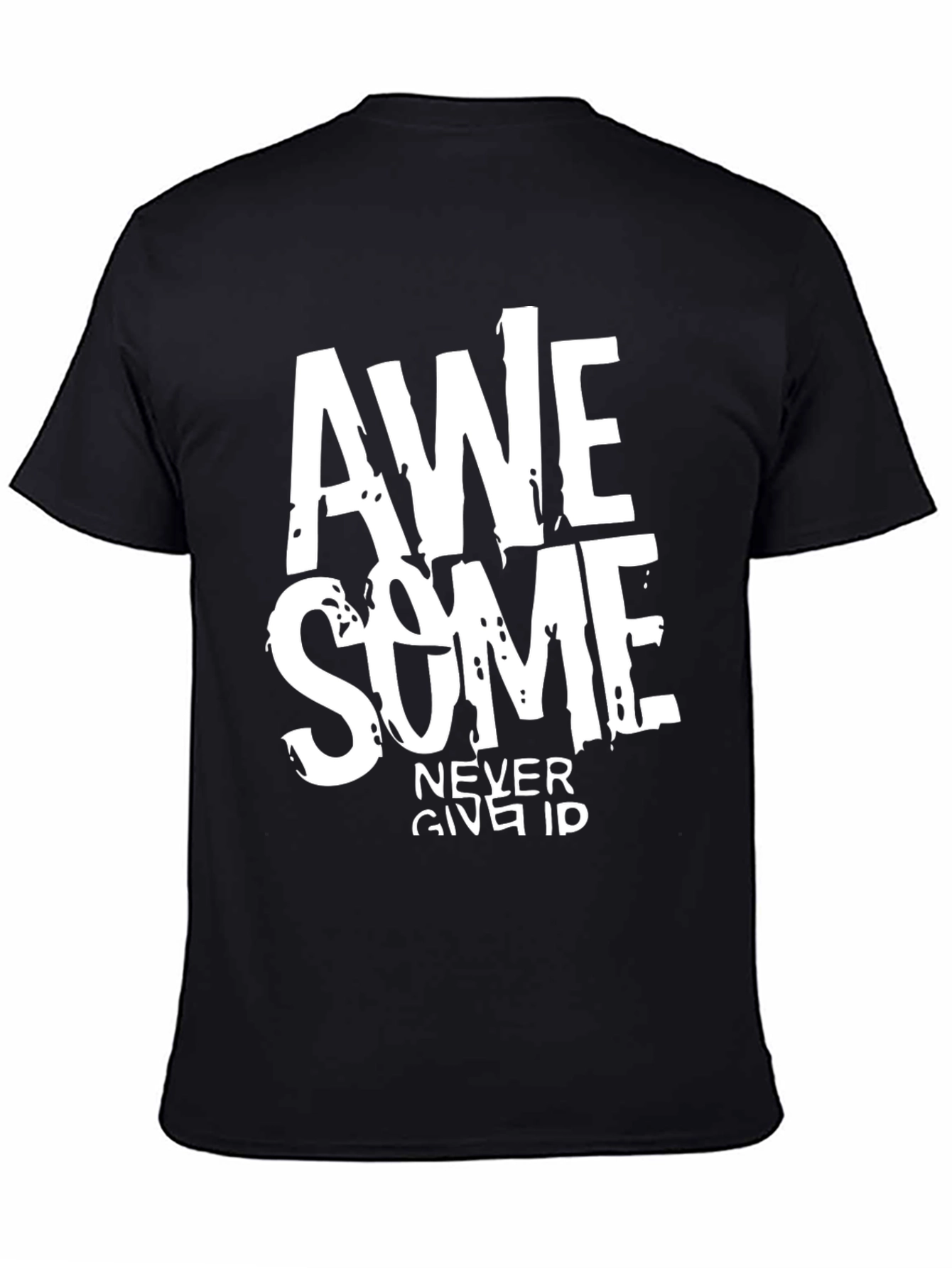 Awesome Never Give In Black Graphic Tee