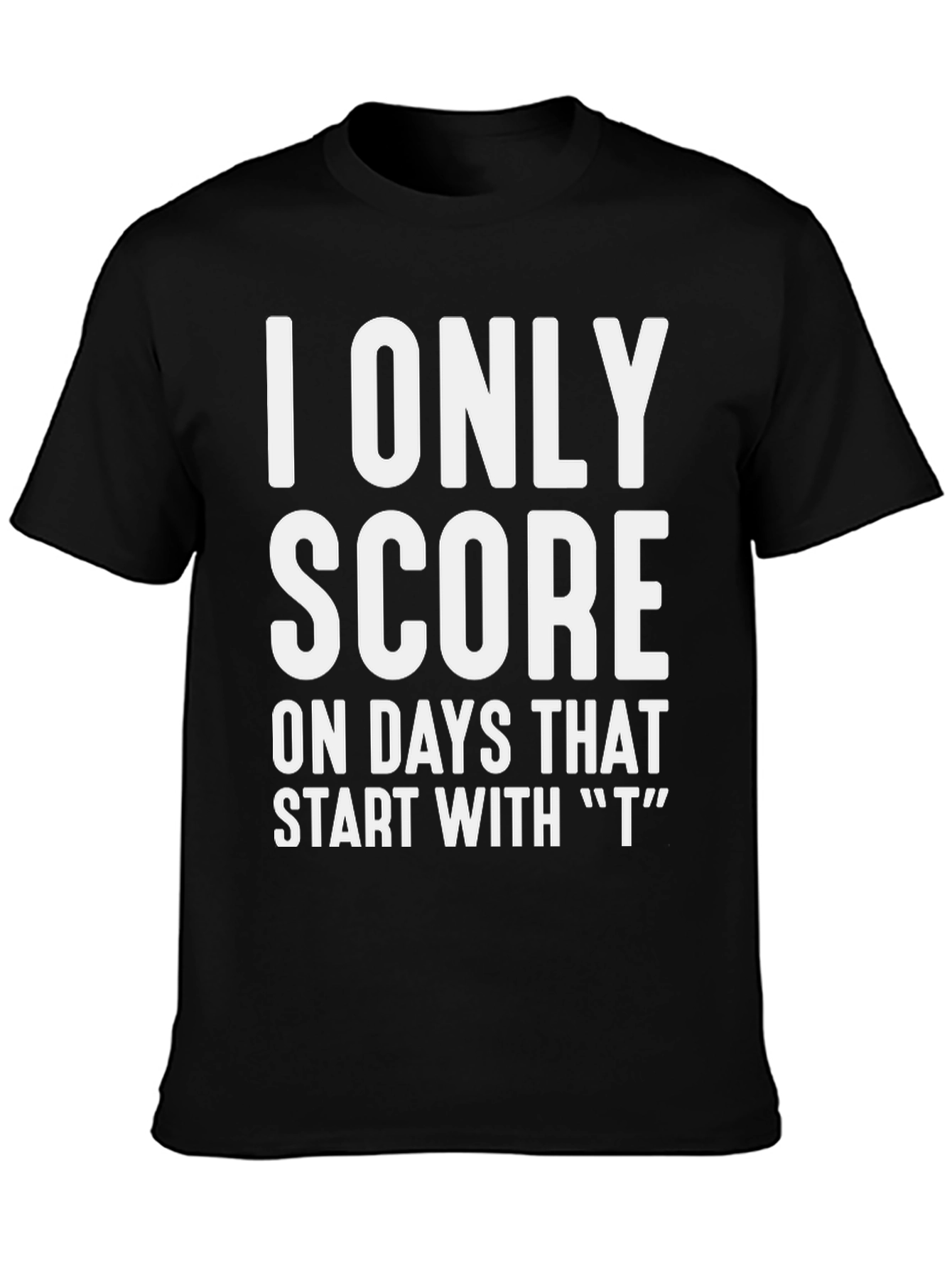Funny T Days T-Shirt
