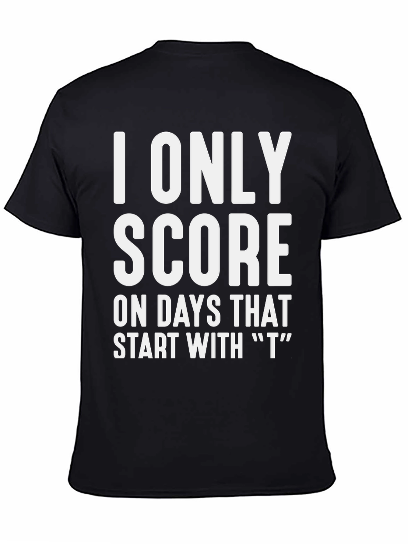 Funny T Days T-Shirt