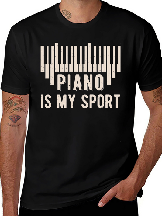 Piano Is My Sport T-Shirt - Musician Tee