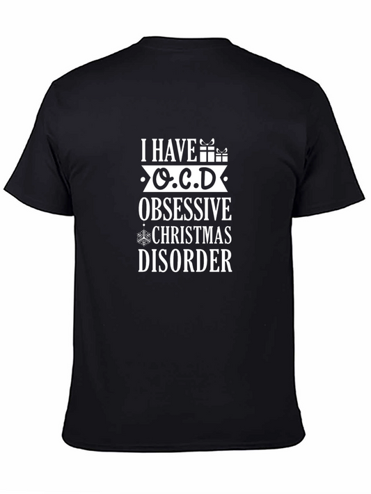 I Have O.C.D Christmas Disorder Graphic Tee