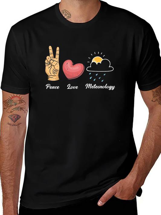 Peace Love Meteorology T-Shirt