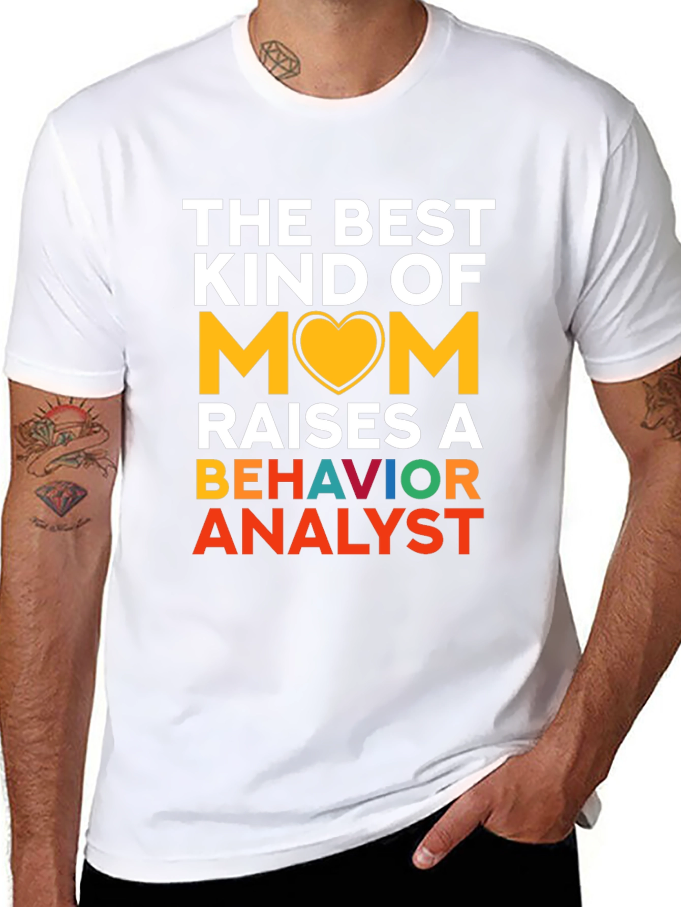 Best Mom Raises a Behavior Analyst T-Shirt