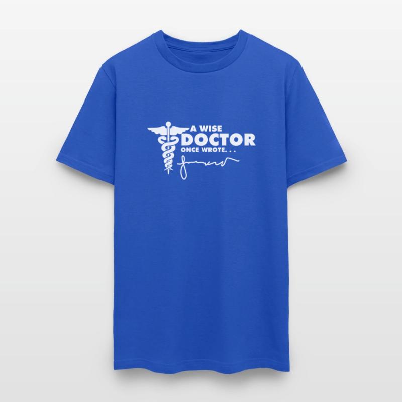 A Wise Doctor Once Wrote Future Doctor Medical Stu
