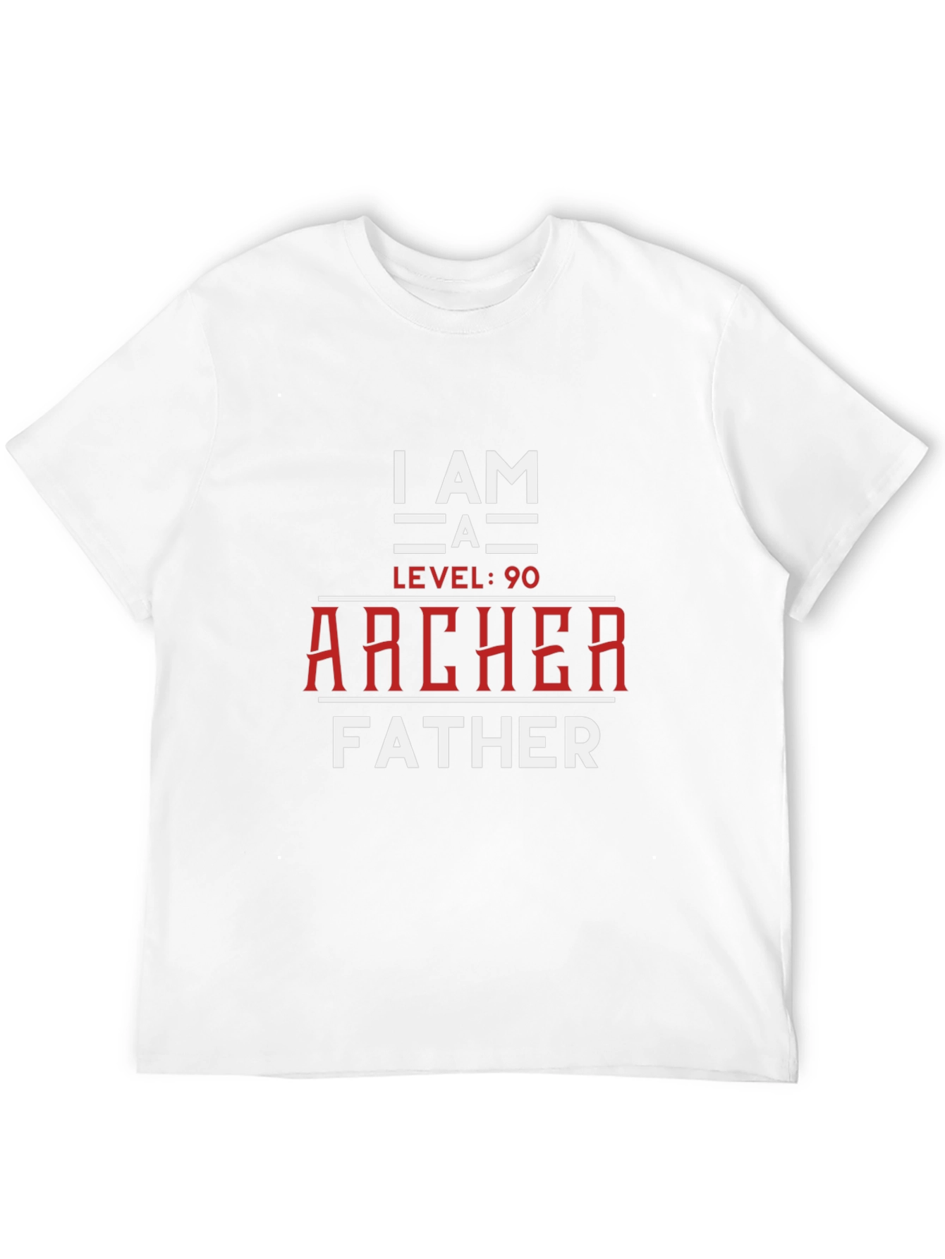 I am a Level 90 Archer Father Graphic T-Shirt