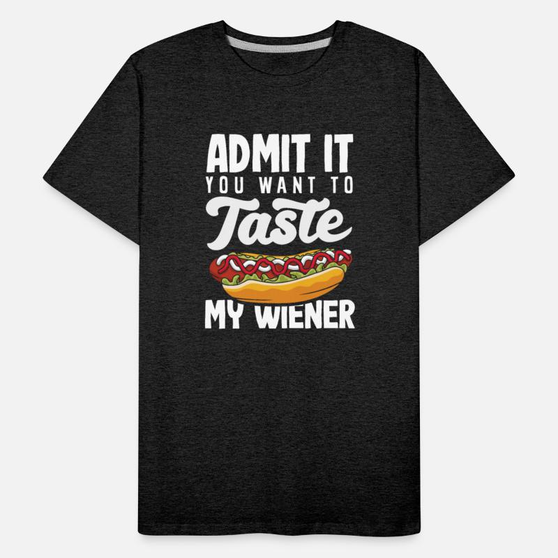 Admit It You Want To Taste Hot Dog Fun
