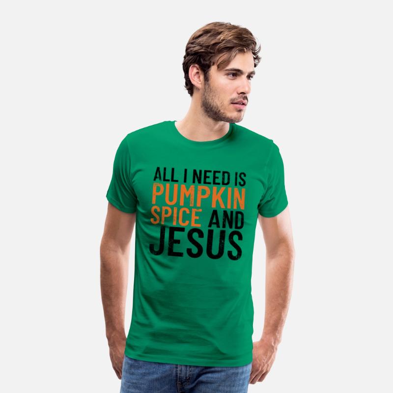 All I Need Is Pumpkin Spice And Jesus Thanksgiving