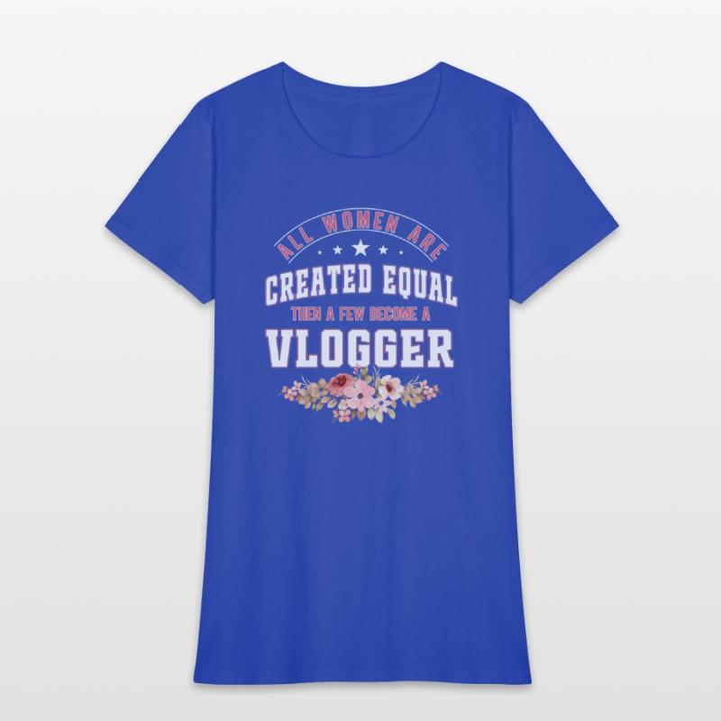 All Women are Created equal Few become a vlogger