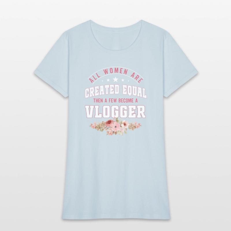 All Women are Created equal Few become a vlogger