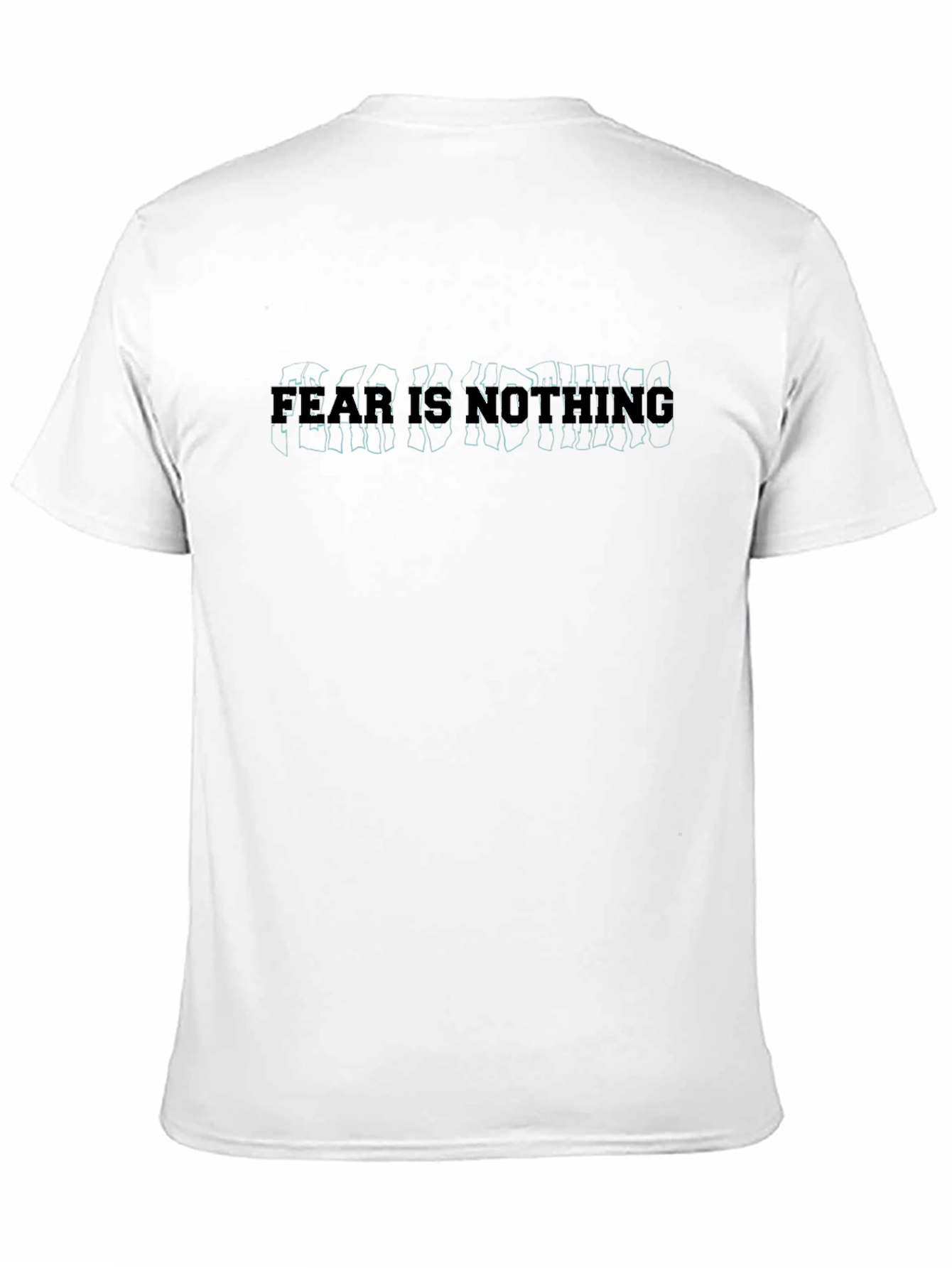 Fear is Nothing Graphic Print Black T-Shirt