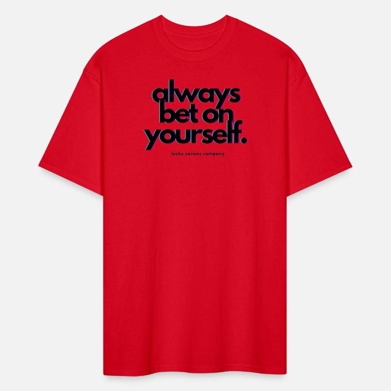 Always Bet on Yourself Design