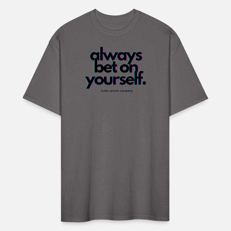 Always Bet on Yourself Design