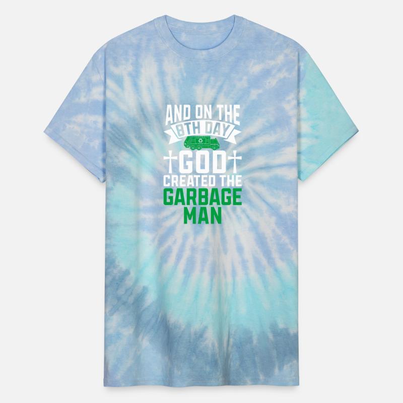 And On The 8th Day God Created The Garbage Man