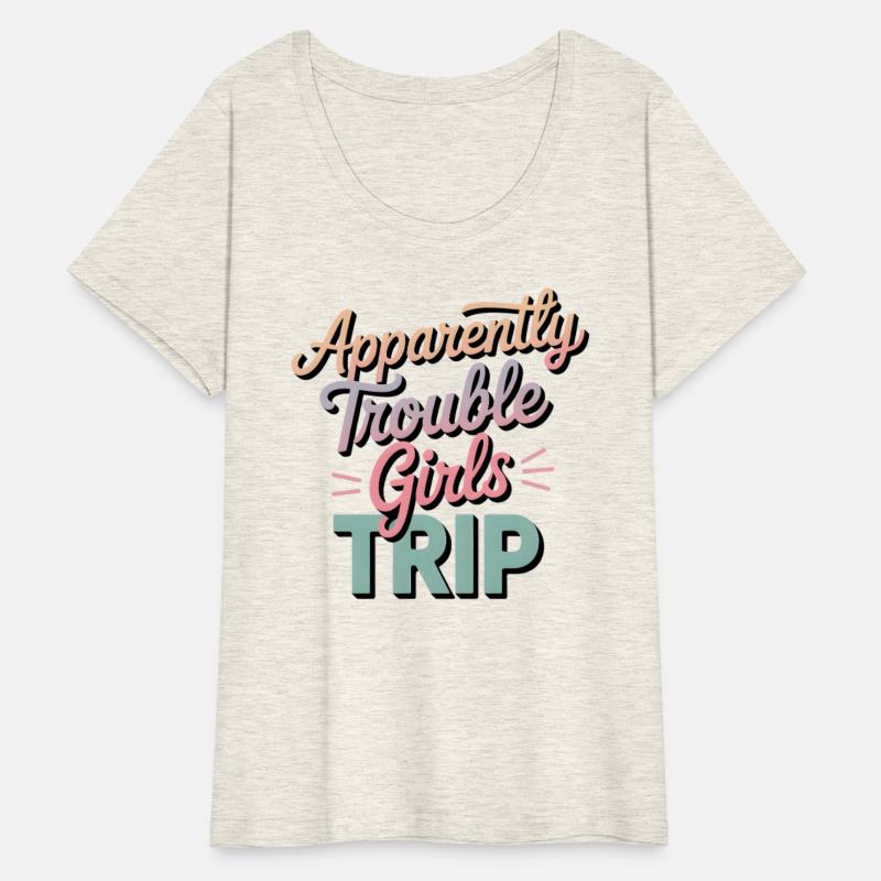 Apparently We’re Trouble Girls Trip