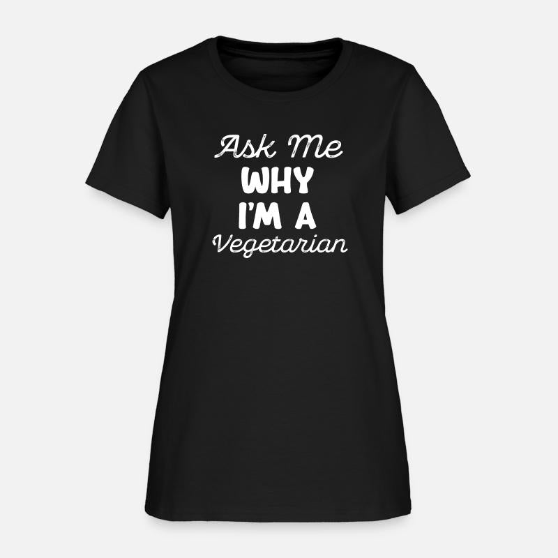 Ask Me Why I'm A Vegetarian Vegan Humor Gardener