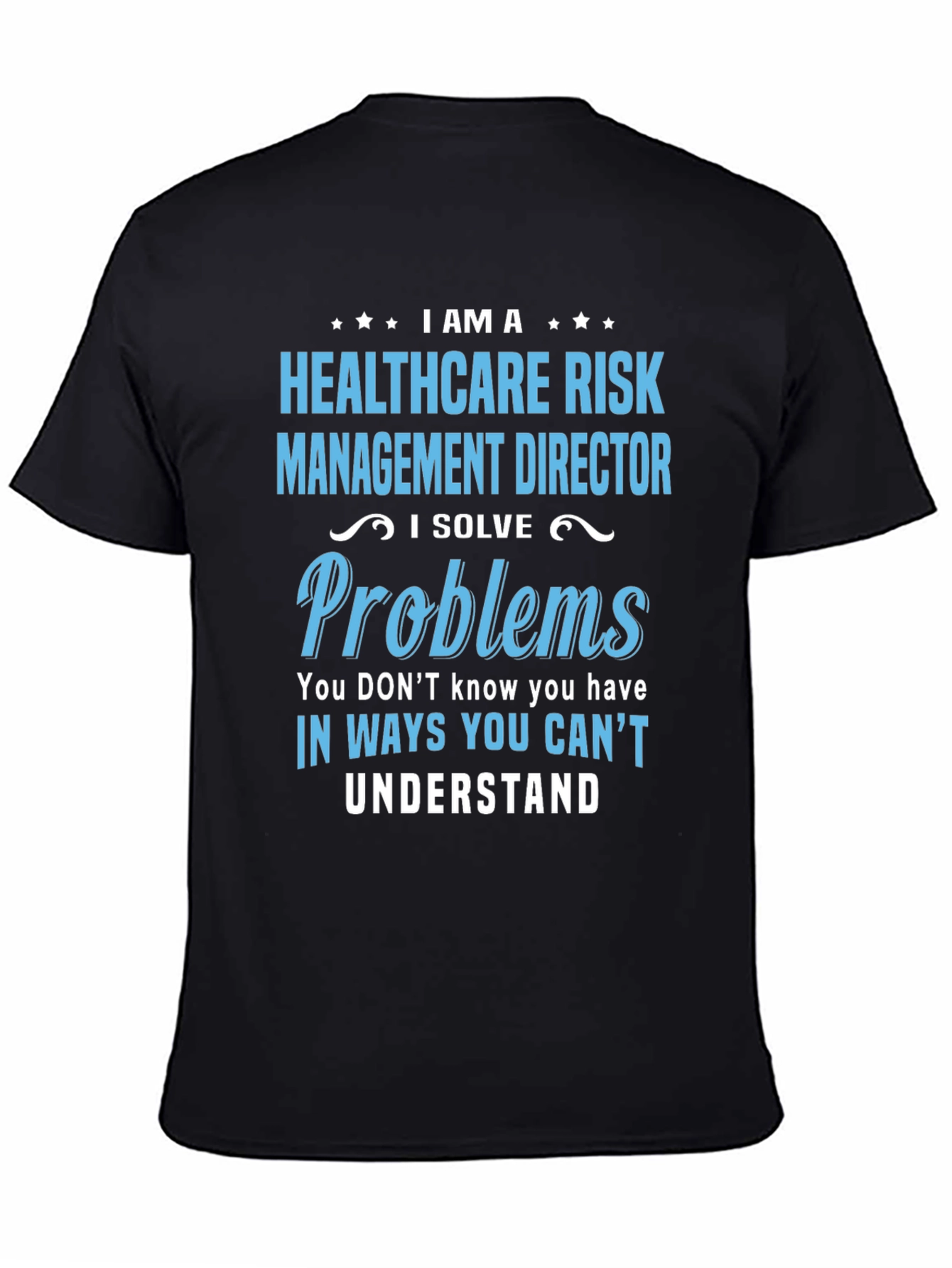 Healthcare Risk Management Director T-Shirt
