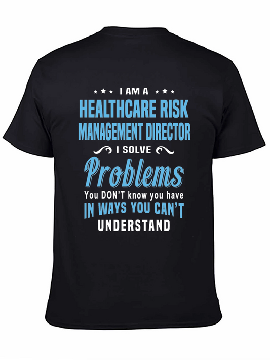 Healthcare Risk Management Director T-Shirt