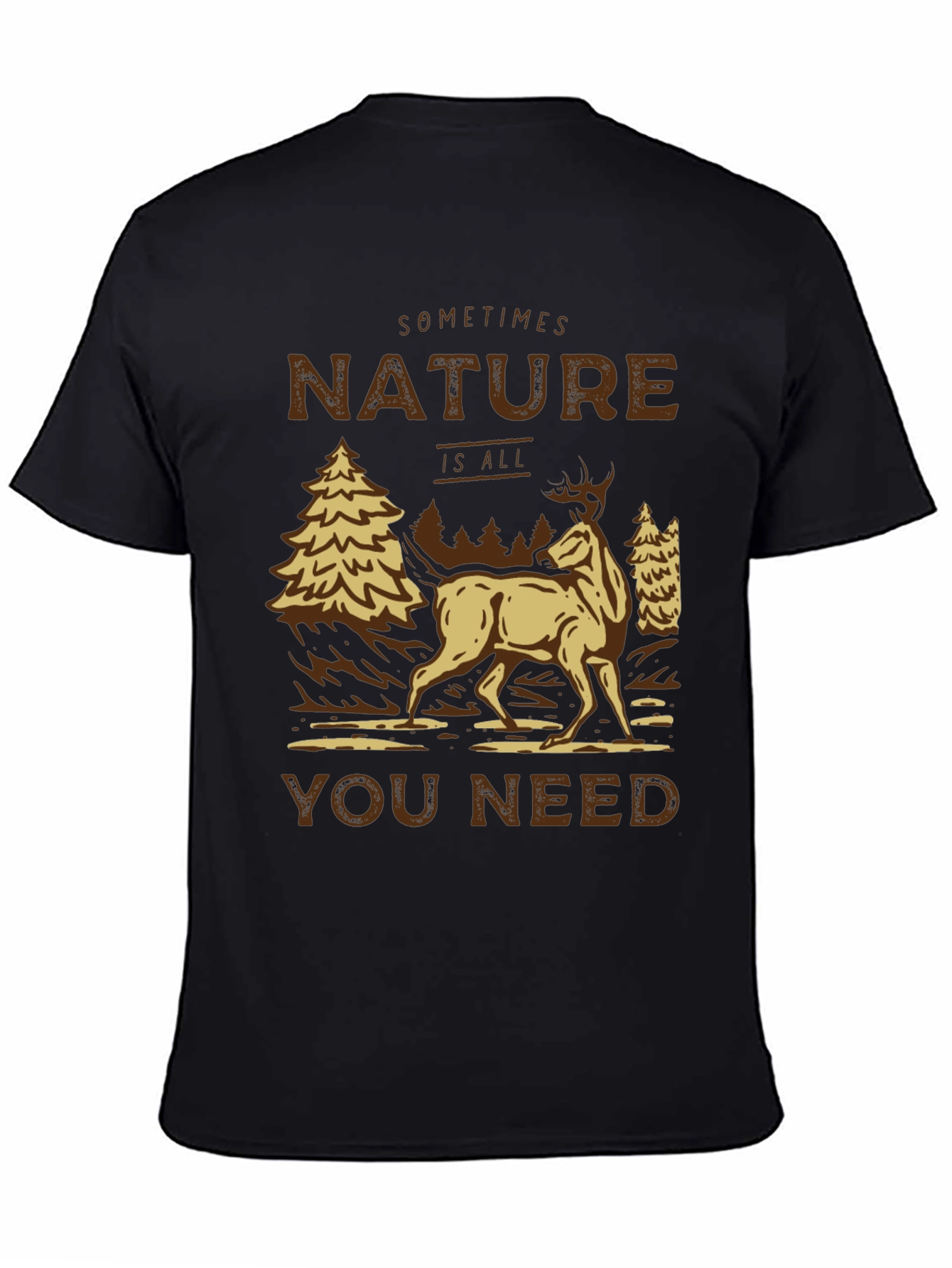 Nature Is All You Need Graphic Tee