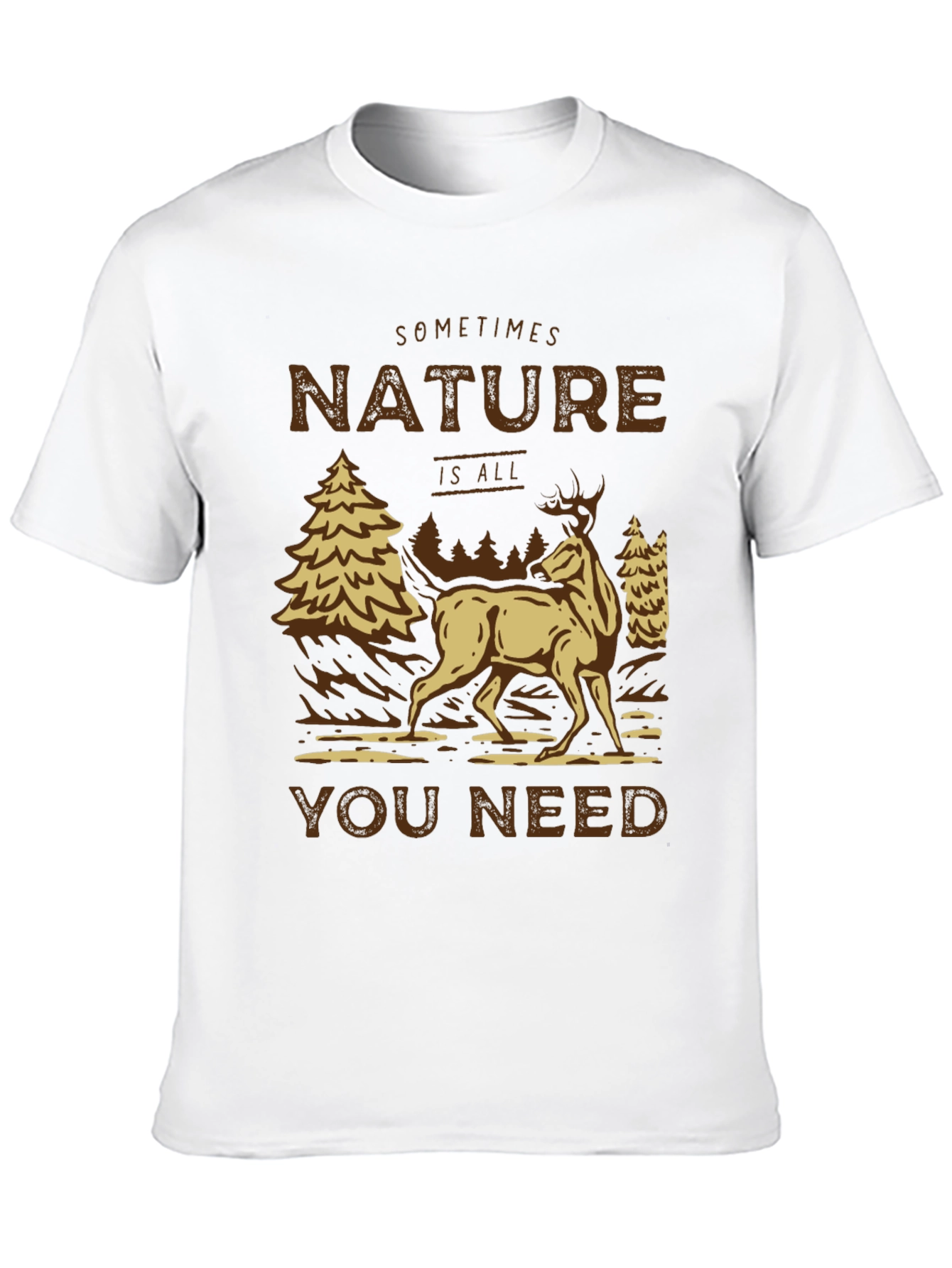 Nature Is All You Need Graphic Tee