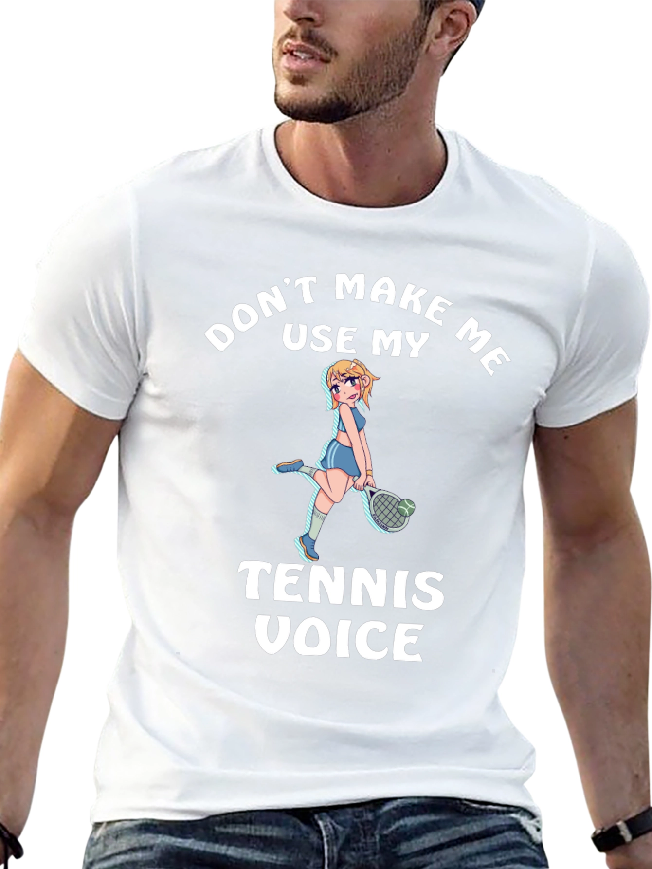Dont Make Me Use My Tennis Voice T-Shirt