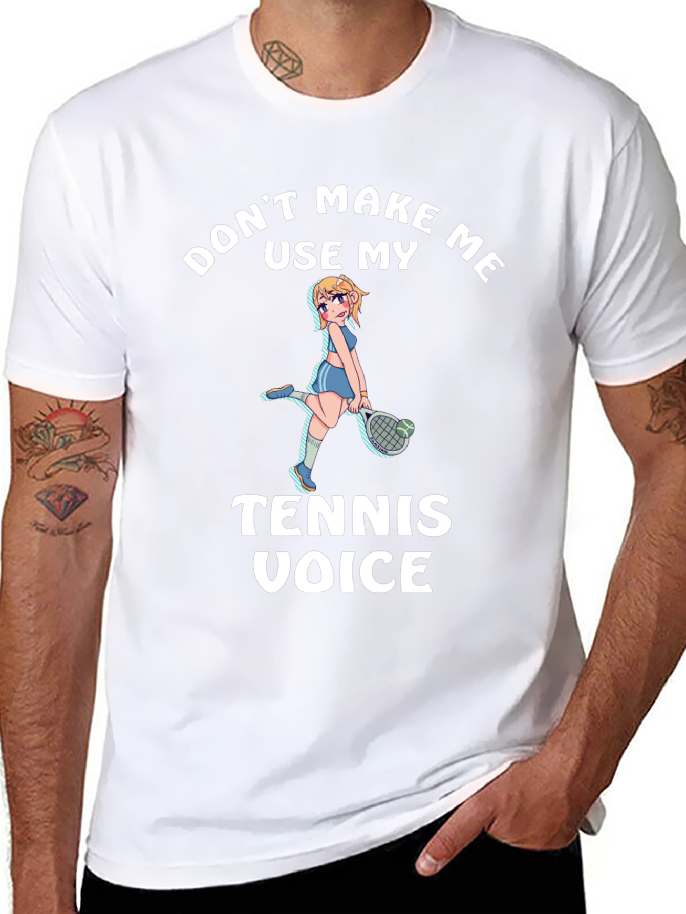 Dont Make Me Use My Tennis Voice T-Shirt