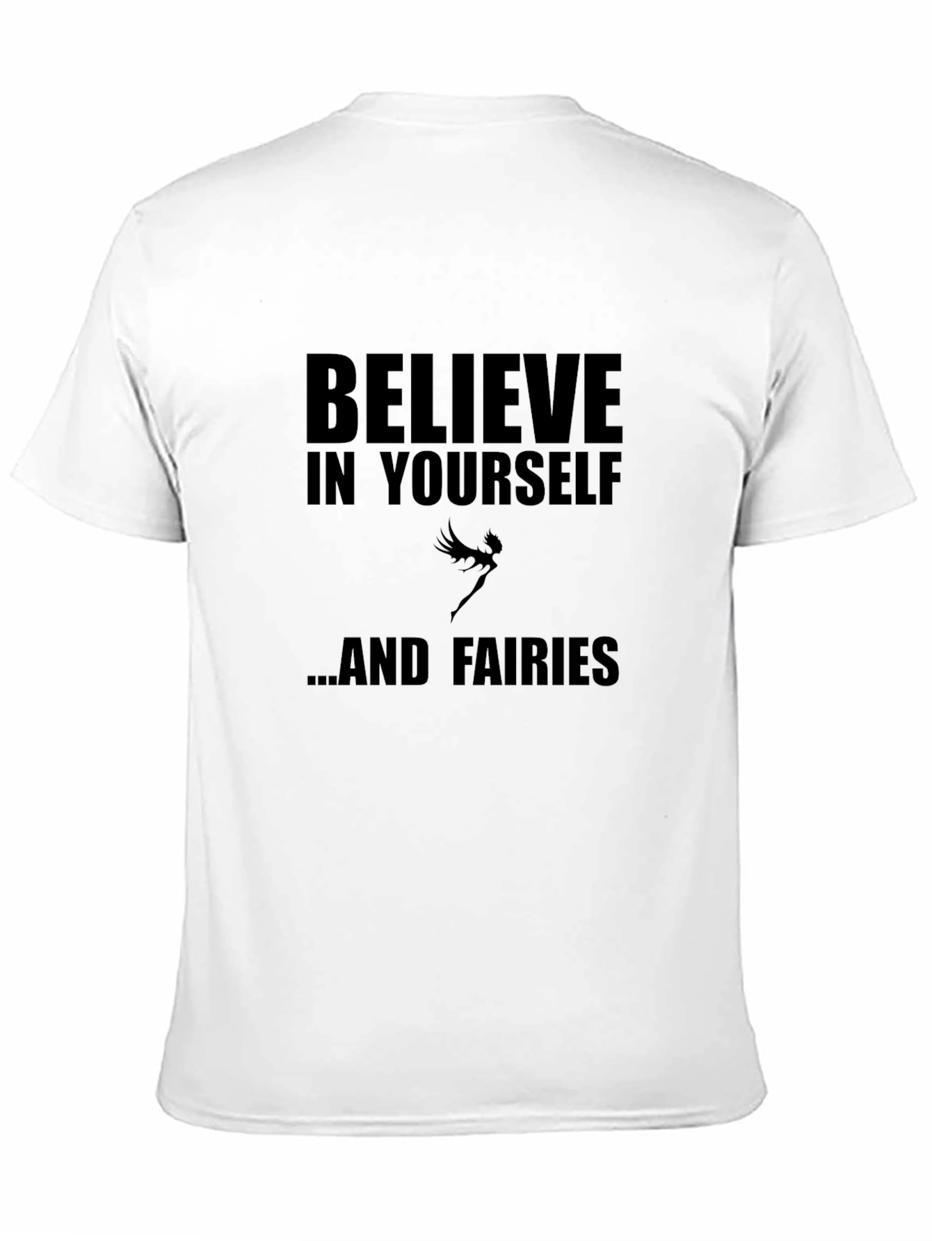 Believe in Yourself T-Shirt Fairy Design Crew Neck