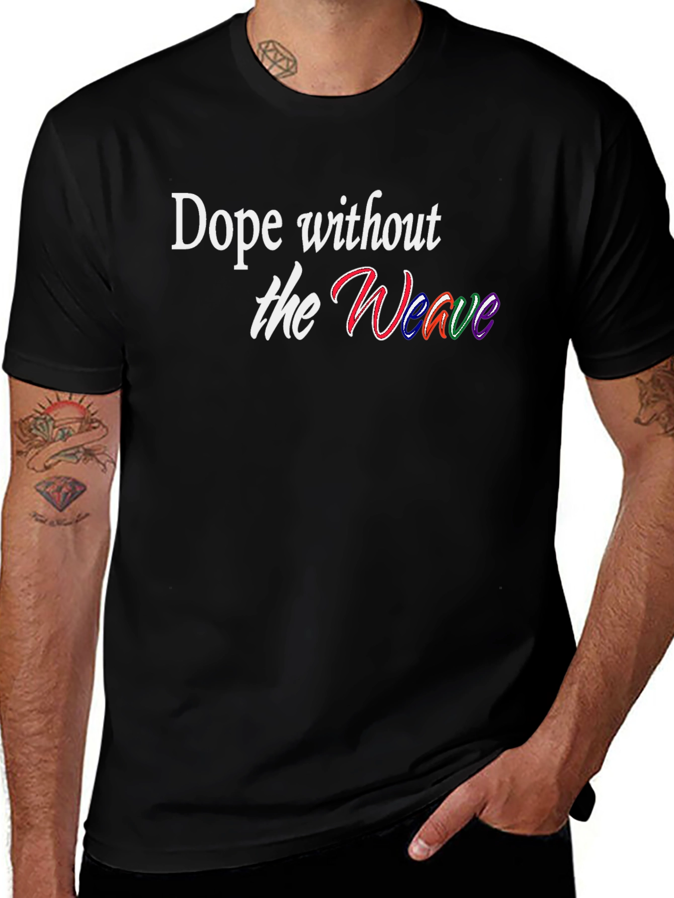 Dope Without the Weave Black T-Shirt