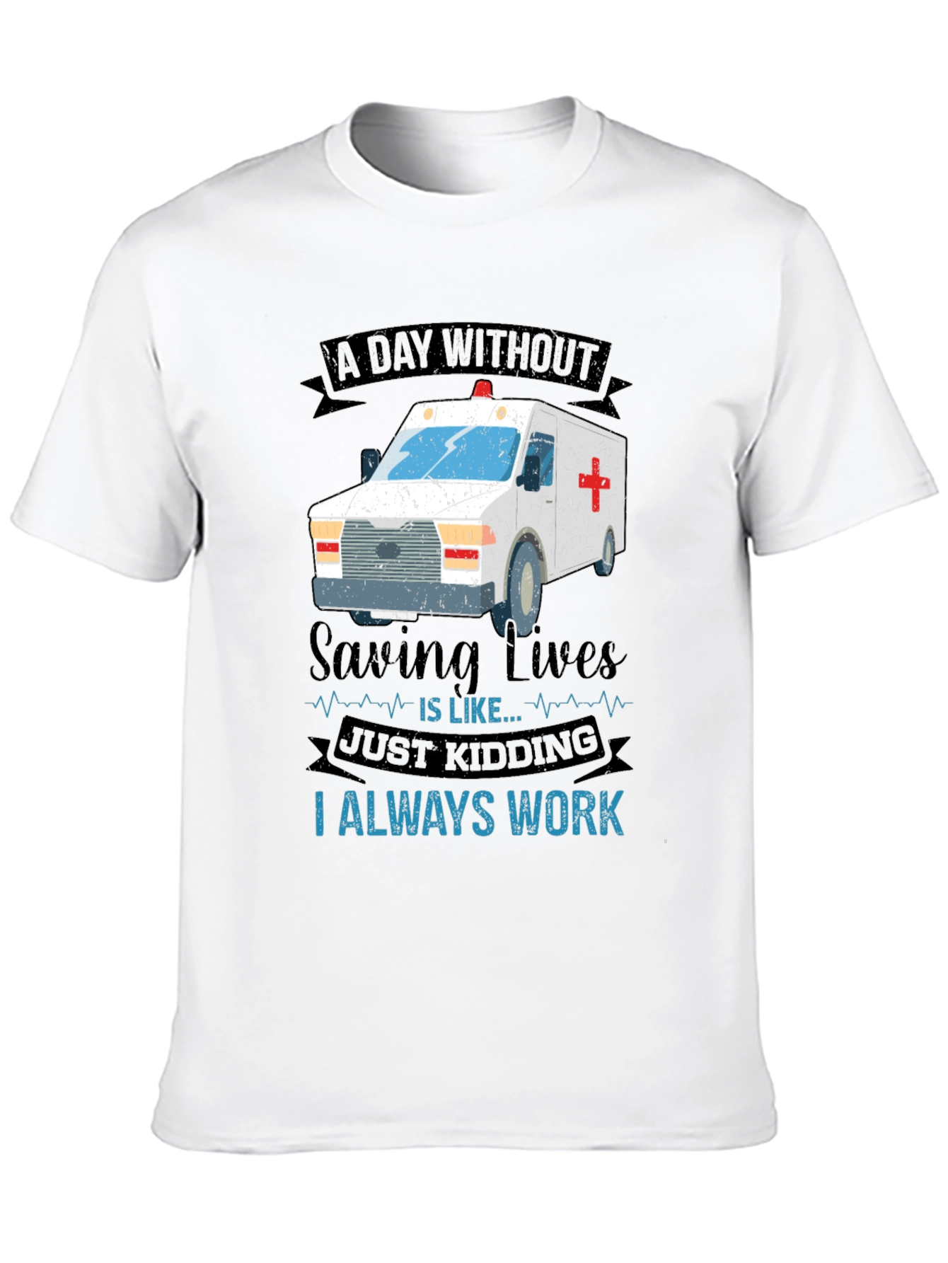 EMT Always Working T-Shirt