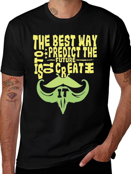 The Best Way to Predict the Future T-Shirt