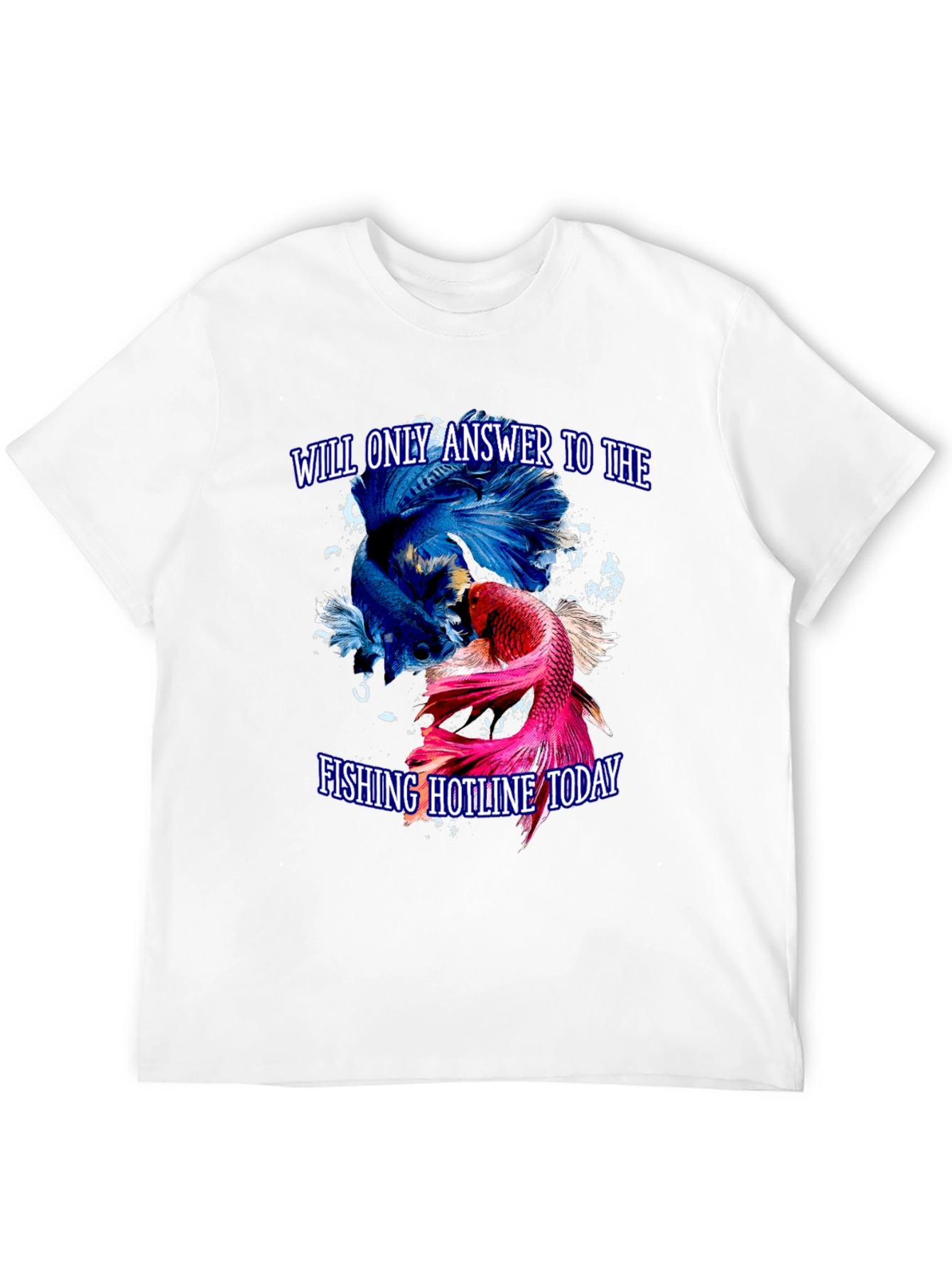 Fishing Hotline Today T-Shirt